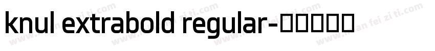 knul extrabold regular字体转换